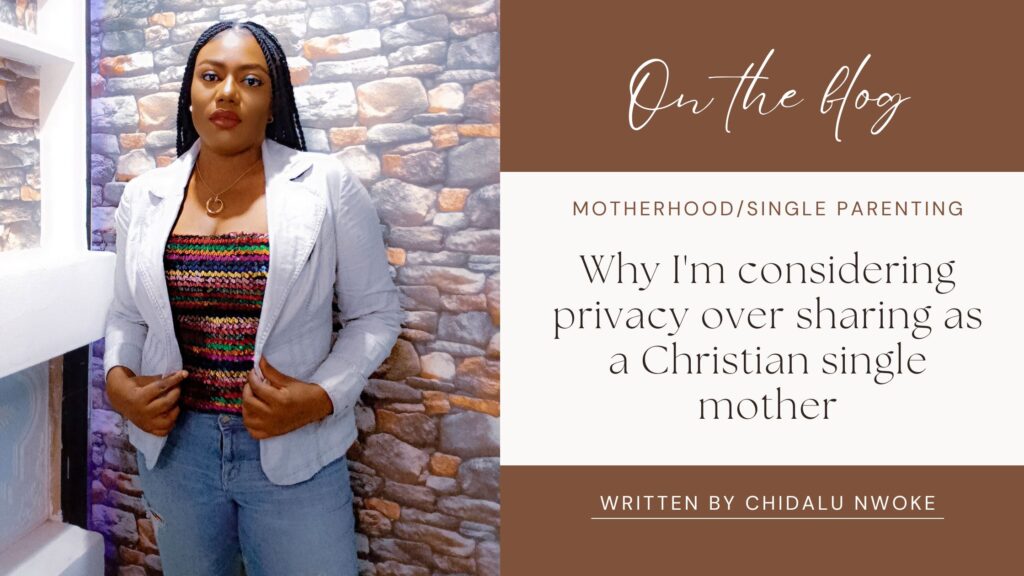 https://iamchidaallu.com/what-if-i-stopped-talking-why-im-considering-privacy-over-sharing-as-a-christian-single-mother/